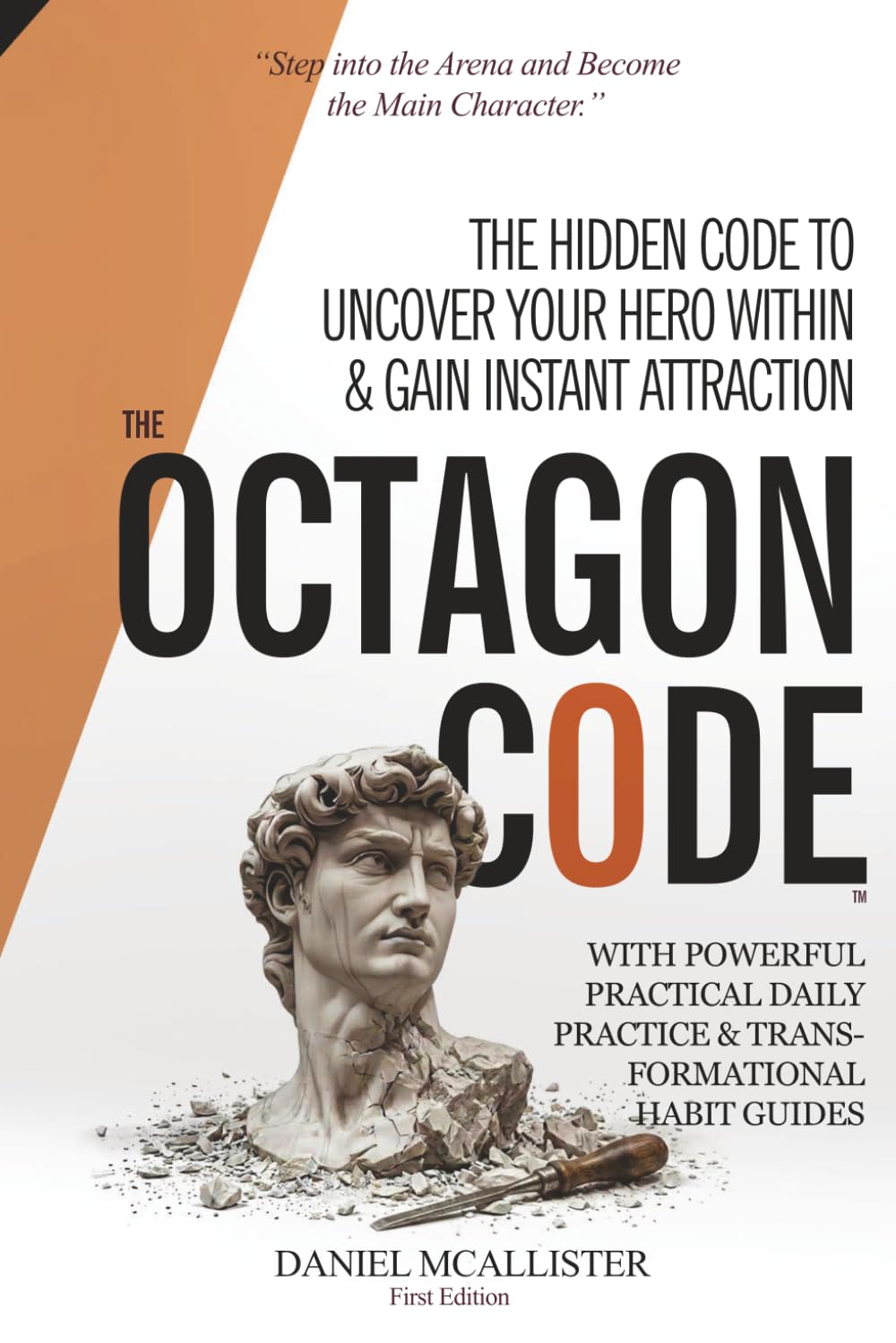 The Octagon Code: The Absolute Guide & Framework to Become the Main Character