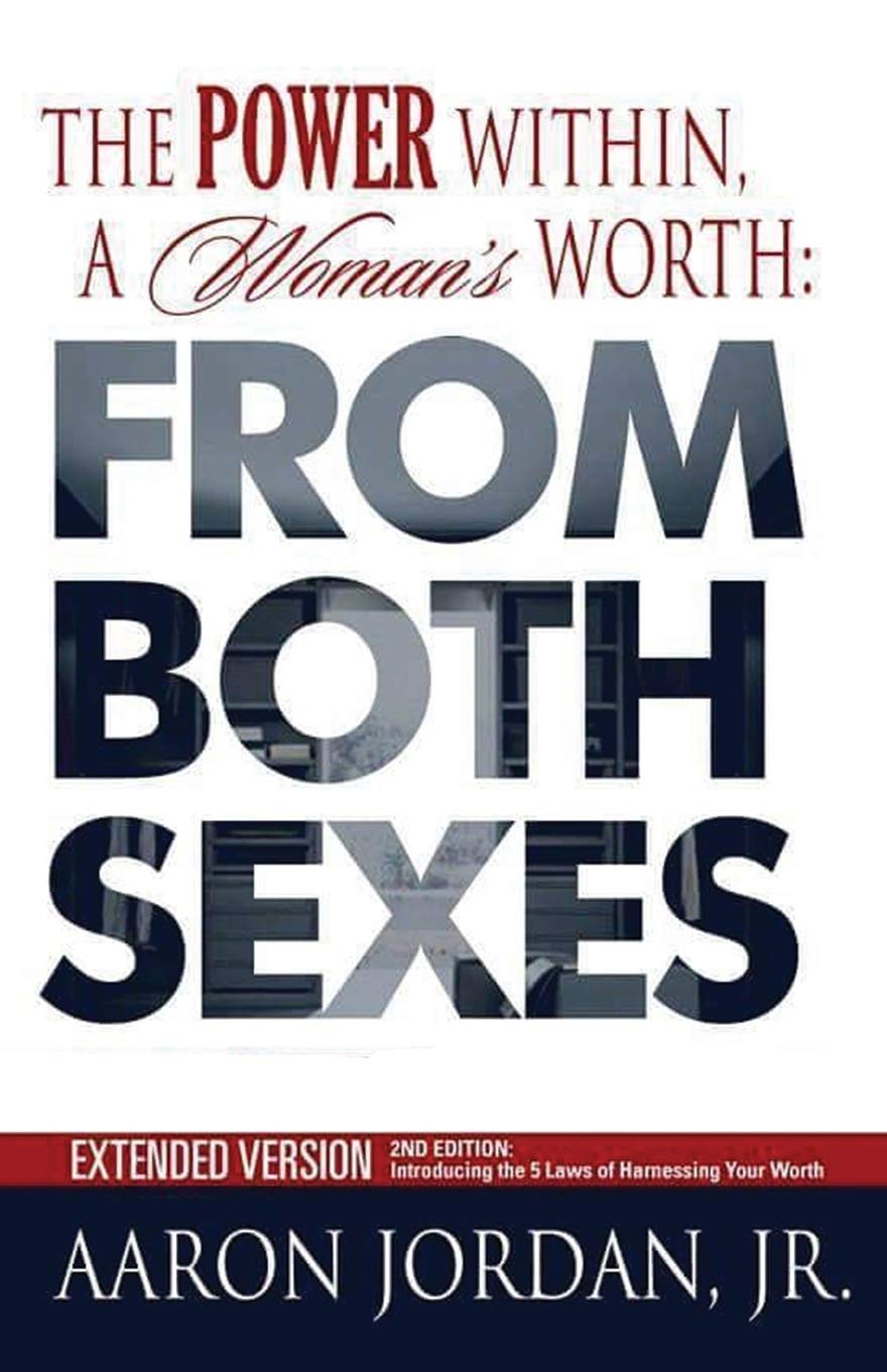 The Power Within, A Woman's Worth: From Both Sexes