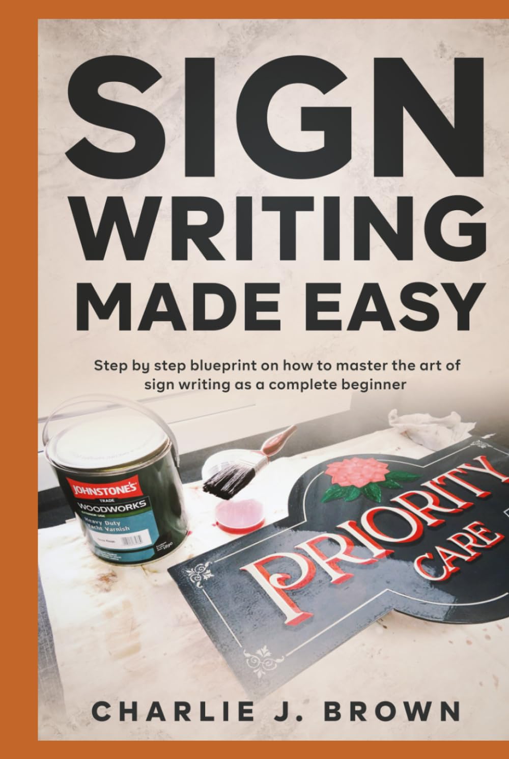 SignWriting Made Easy: Step-by-Step Blueprint on How to Master The Art of Sign Writing as a Complete Beginner