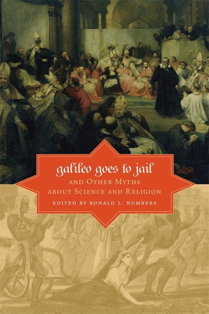 Galileo Goes to Jail and Other Myths about Science and Religi... - 9780674057418