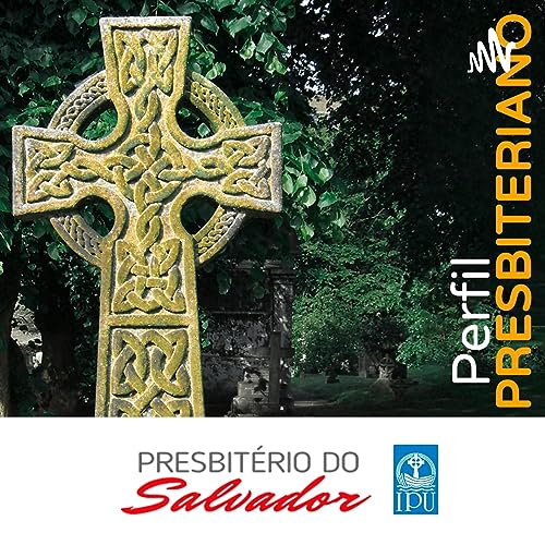 Perfil Presbiteriano Podcast By Perfil Presbiteriano cover art