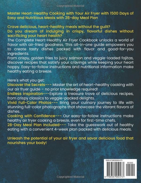 The Complete Heart Healthy Air Fryer Cookbook: 1500 Days of Easy and Nutritious Meals with 28-day Meal Plan to Master Heart-Healthy Cooking with Your Air Fryer|Full Color Edition - Image 2