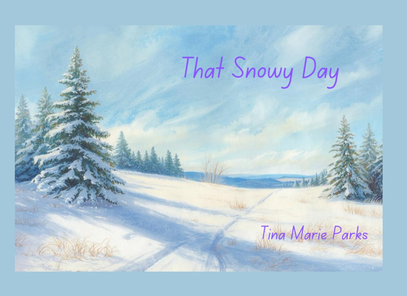 That Snowy Day