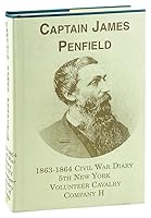 The 1863-1864 Civil War diary of Captain James Penfield, 5th New York Volunteer Cavalry, Company H B0006R8GLC Book Cover
