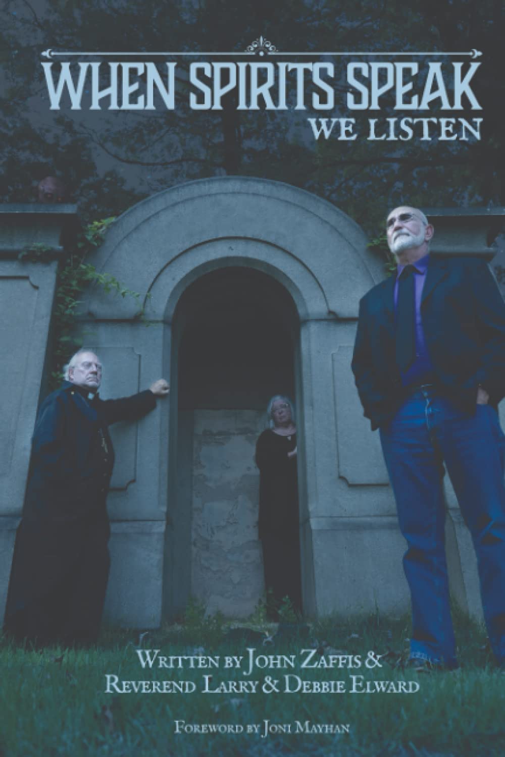 When Spirits Speak…We Listen