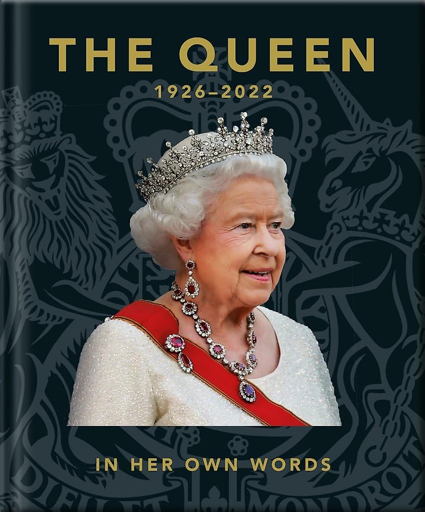 The Queen 1926-2022: In Her Own Words: 10 (The Little Book of...), Hippo!>!