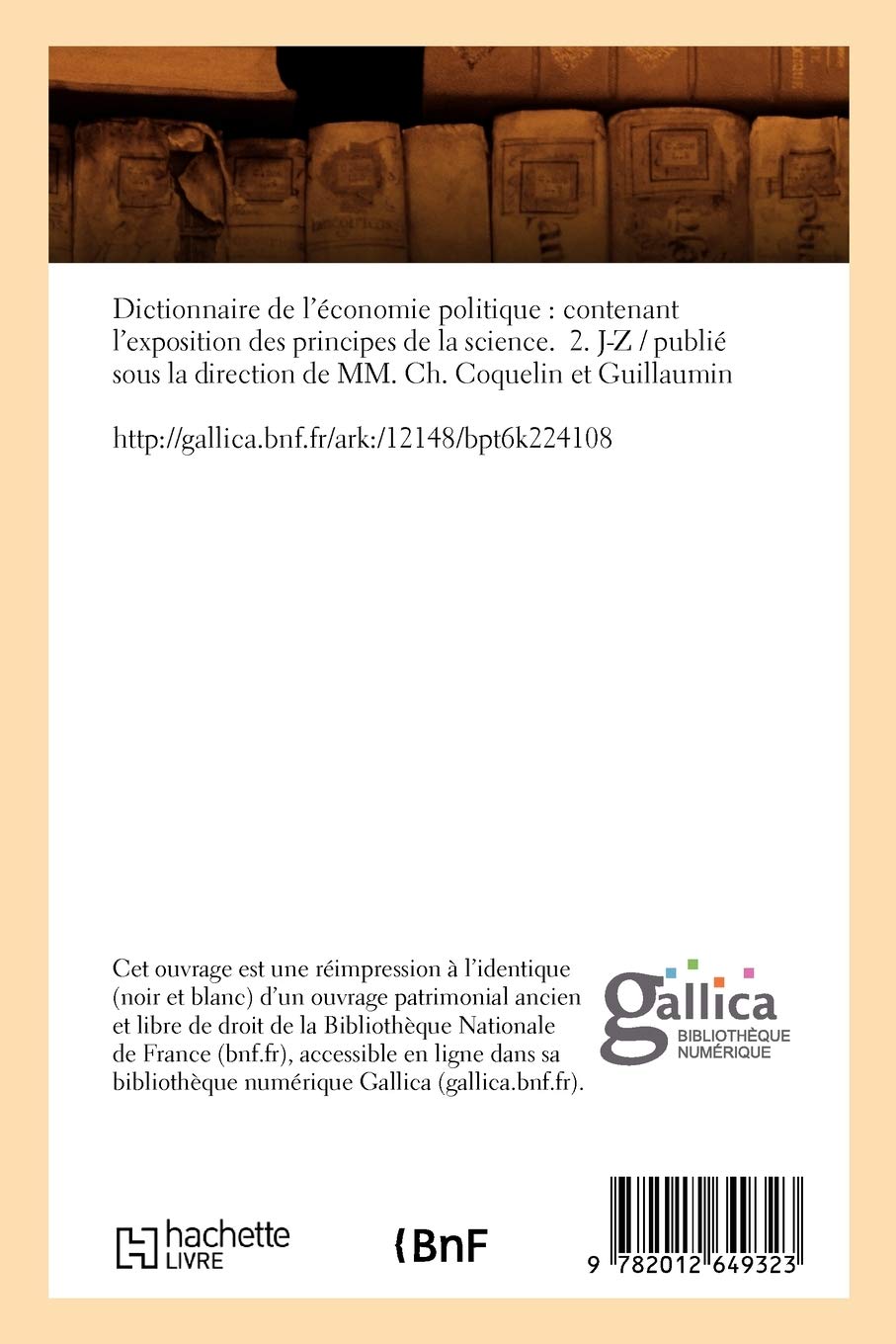 Dict. de l'économie politique : principes de la science. 2. J-Z (Éd.1852-1853)