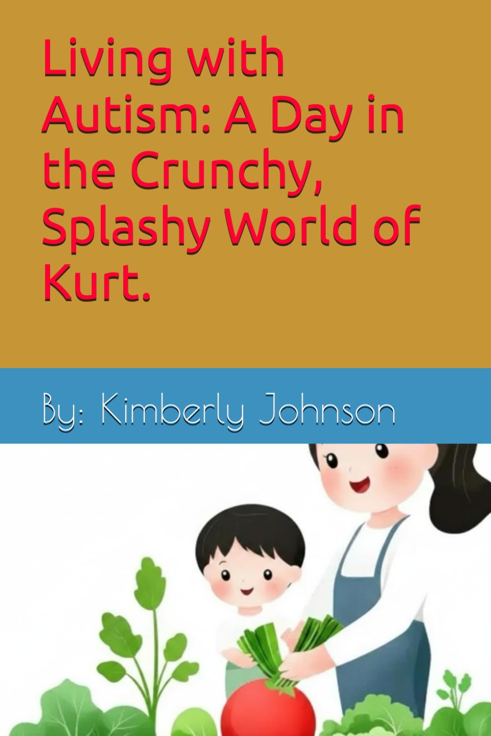 Living with Autism: A Day in the Crunchy, Splashy World of Kurt.: The Adventures of my Day.