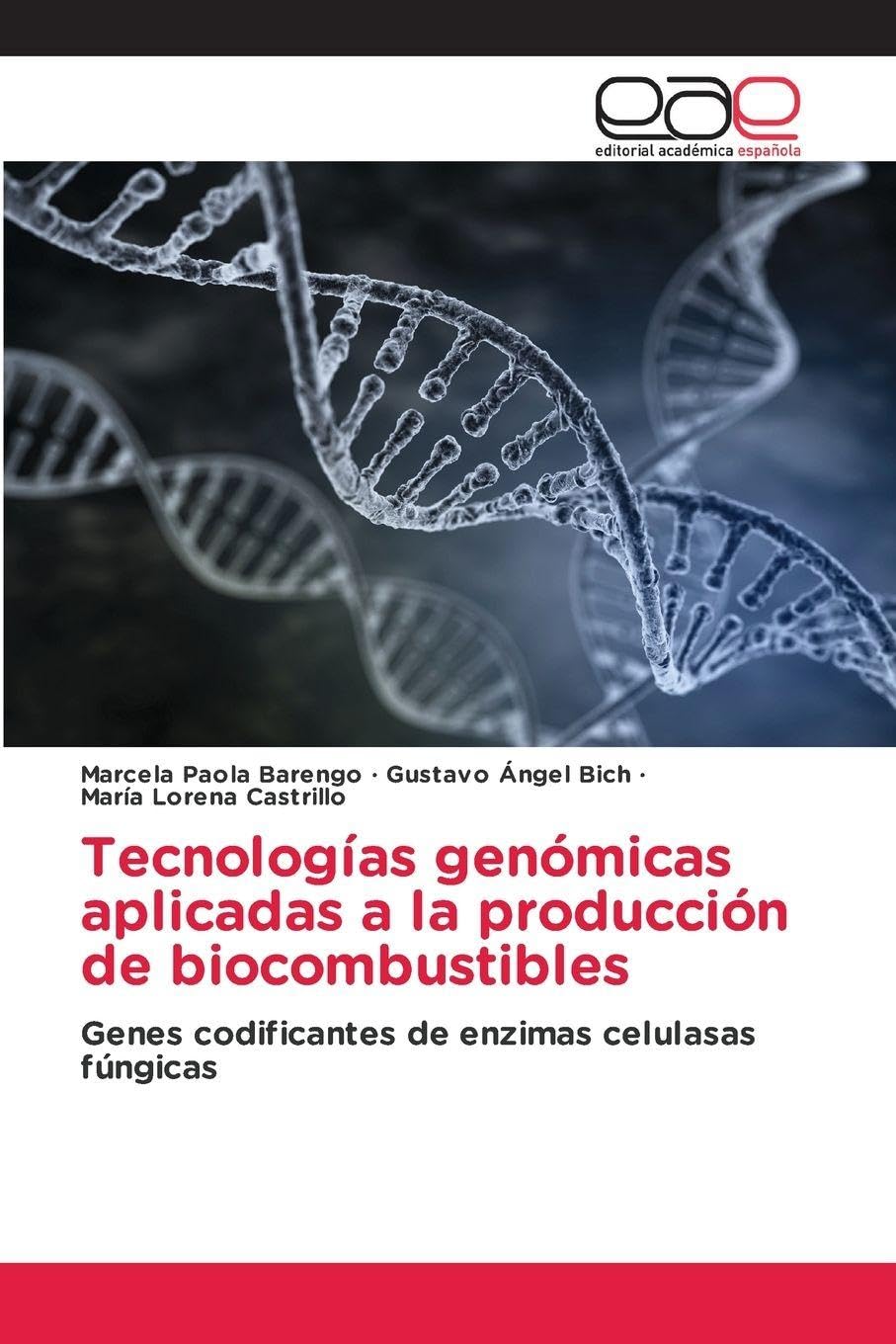 Tecnologías genómicas aplicadas a la producción de biocombustibles: Genes codificantes de enzimas celulasas fúngicas