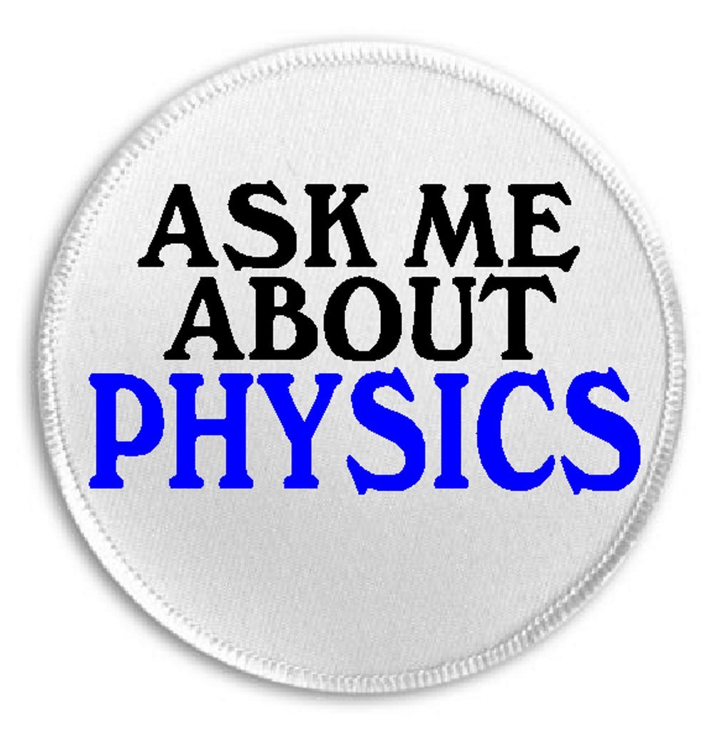 Ask Me About Physics - 3