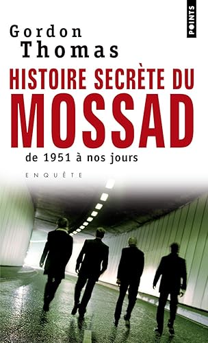 Histoire secrète du Mossad: De 1951 à nos jours