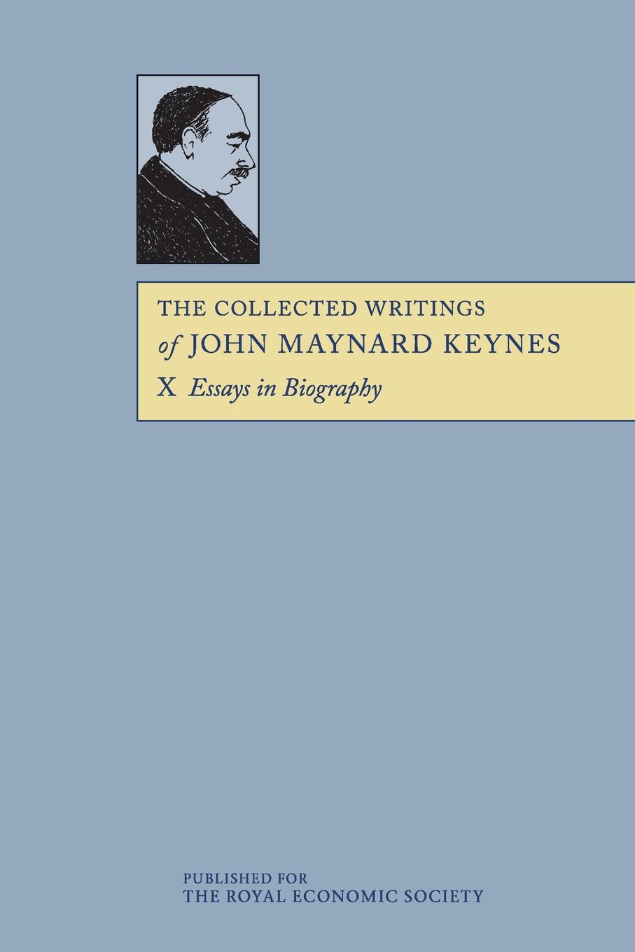 The Collected Writings of John Maynard Keynes: Volume 10