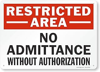 SmartSign “Restricted Area - No Admittance Without Authorization†Sign | 10