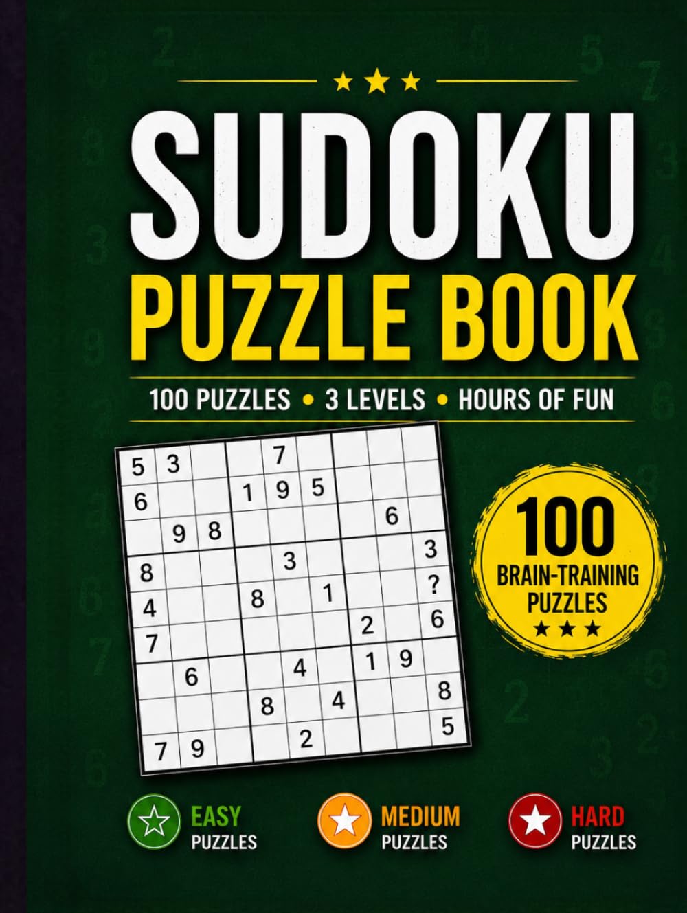 Sudoku Puzzle Book: 100 Puzzles • 3 Levels • Hours of Fun