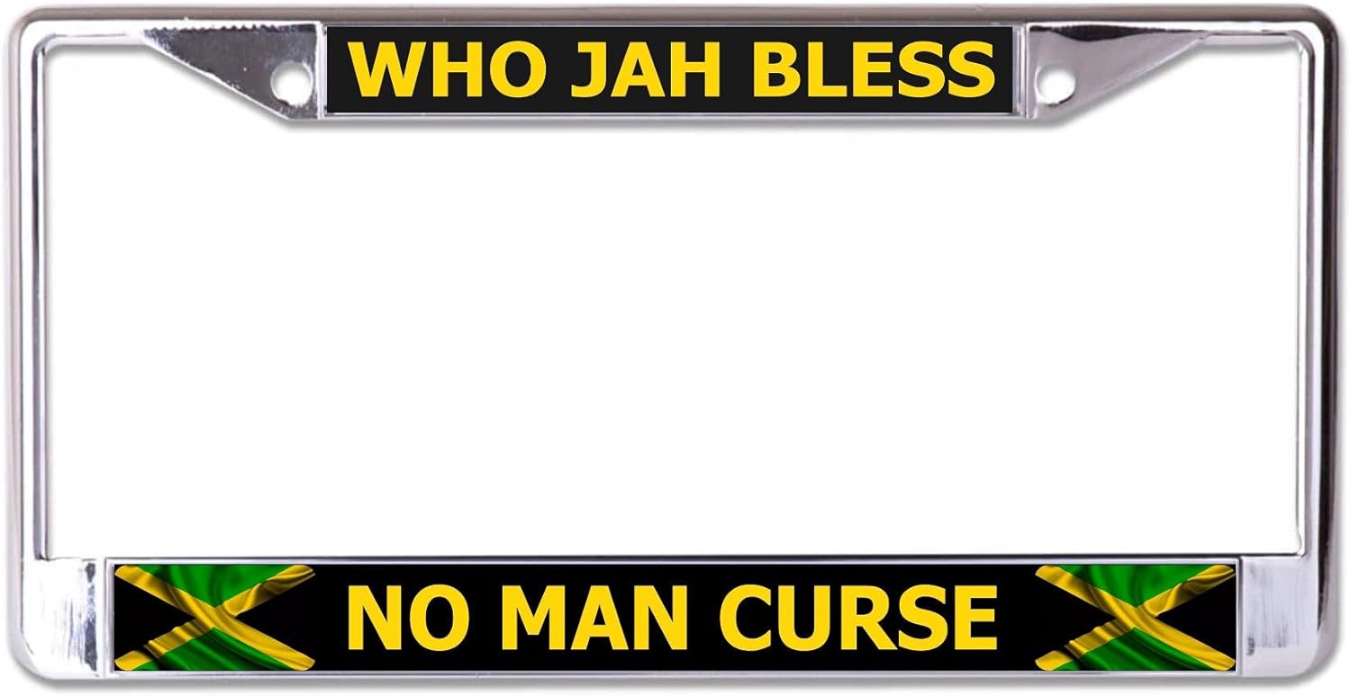 Who Jah Bless No Man Curse Chrome License Plate Frame