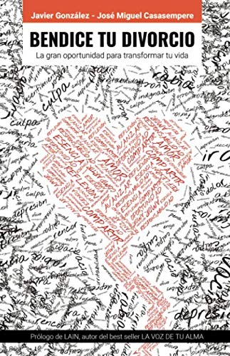 Bendice tu divorcio: La gran oportunidad para transformar tu vida