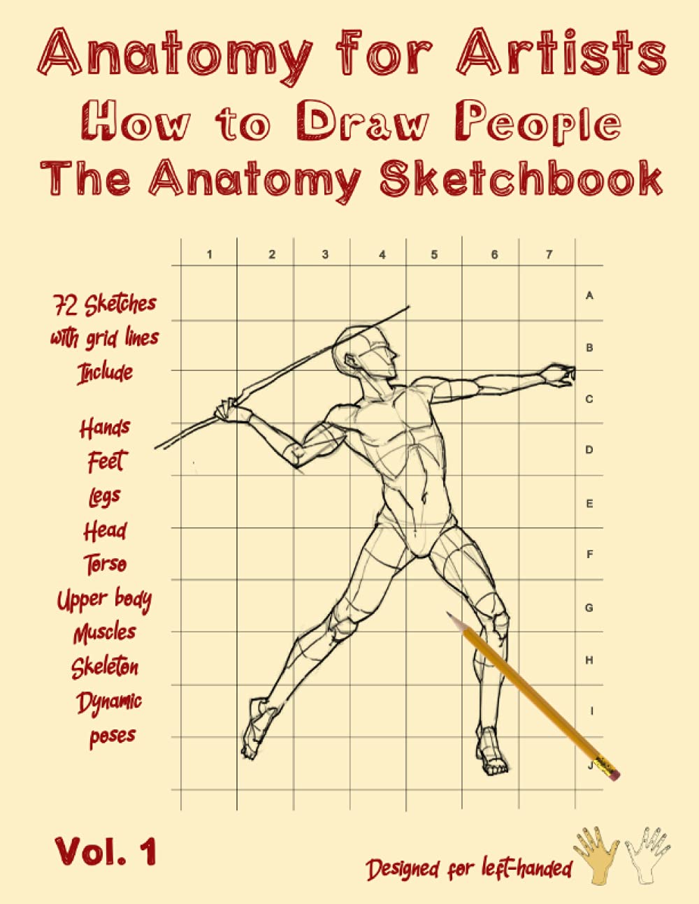 Anatomy for Artists - How to Draw People - The Anatomy Sketchbook: Anatomy Drawing Book - Human Anatomy for Artists - Drawing Anatomy - Anatomy Sketch - 72 Sketches with Grid Lines for Left-Handed