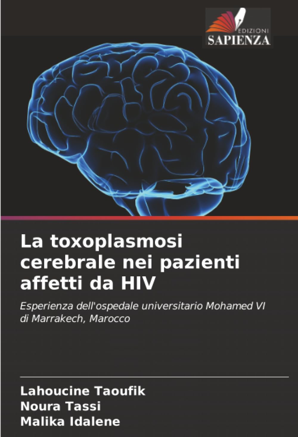 La toxoplasmosi cerebrale nei pazienti affetti da HIV: Esperienza dell'ospedale universitario Mohamed VI di Marrakech, Marocco