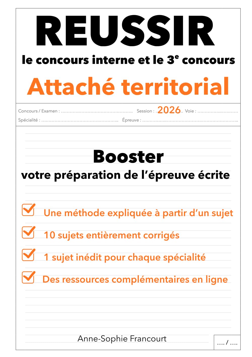 Réussir le concours interne et le troisième concours d'attaché territorial 2026: Booster votre préparation de l'épreuve écrite