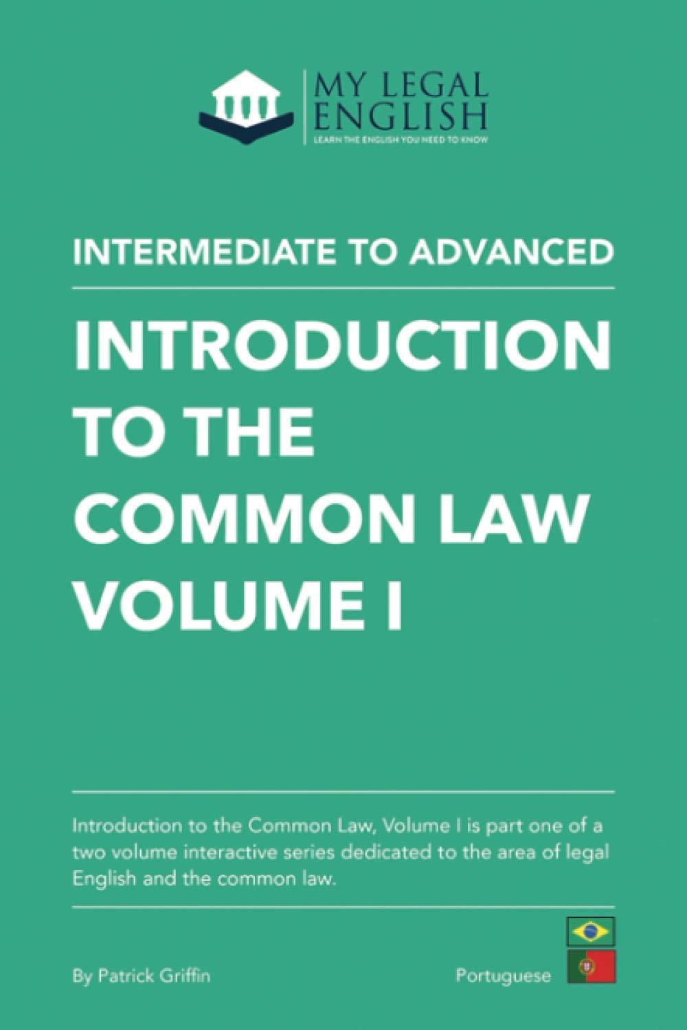 Introduction to the Common law, Vol 1: English for the Common law, Vol 1 (Mylegalenglish)