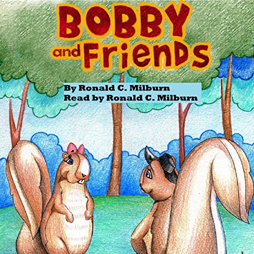 Bobby and Friends by Ronald C. Milburn episode artwork