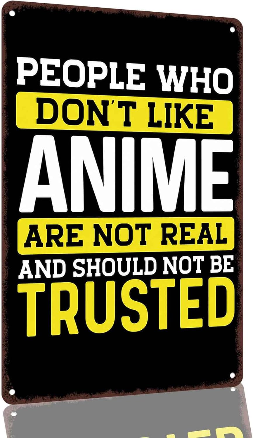 Funny Anime Lover Quote 8 x 12 Inch Aluminum Wall Decor
