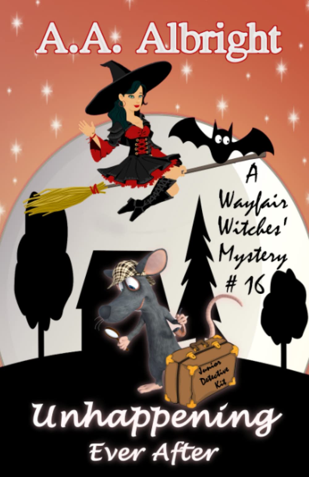 Unhappening Ever After (A Wayfair Witches' Cozy Mystery #16)
