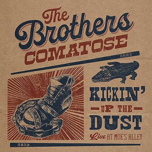 Play Kickin' Up The Dust (Live at Moe's Alley) by The Brothers Comatose
