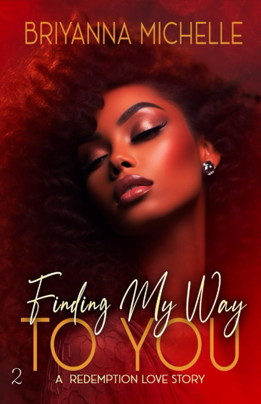 Finding My Way To You: A Redemption Love Story (finding my way series)