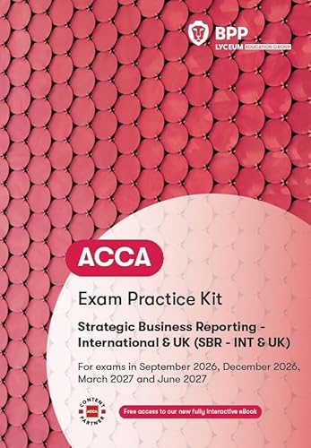Acca Strategic Business Reporting: Exam Practice Kit
