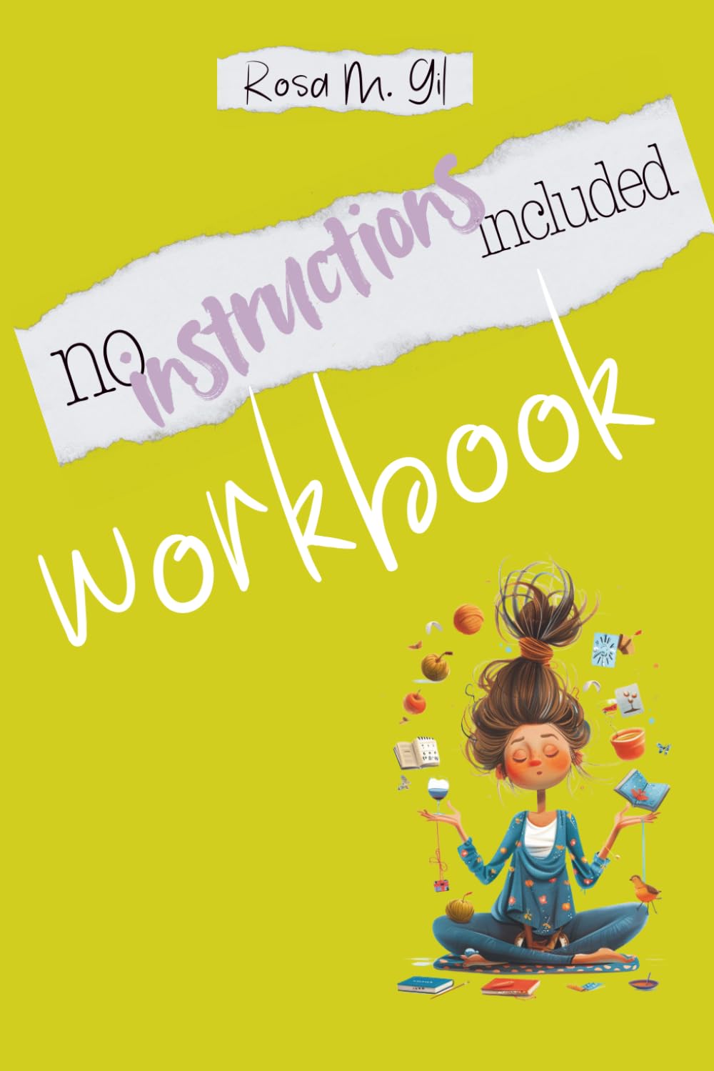 No Instructions Included Workbook