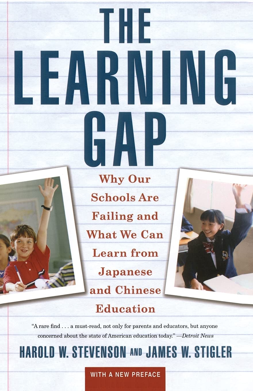 Learning Gap: Why Our Schools Are Failing and What We Can Learn from Japanese and Chinese Education cover