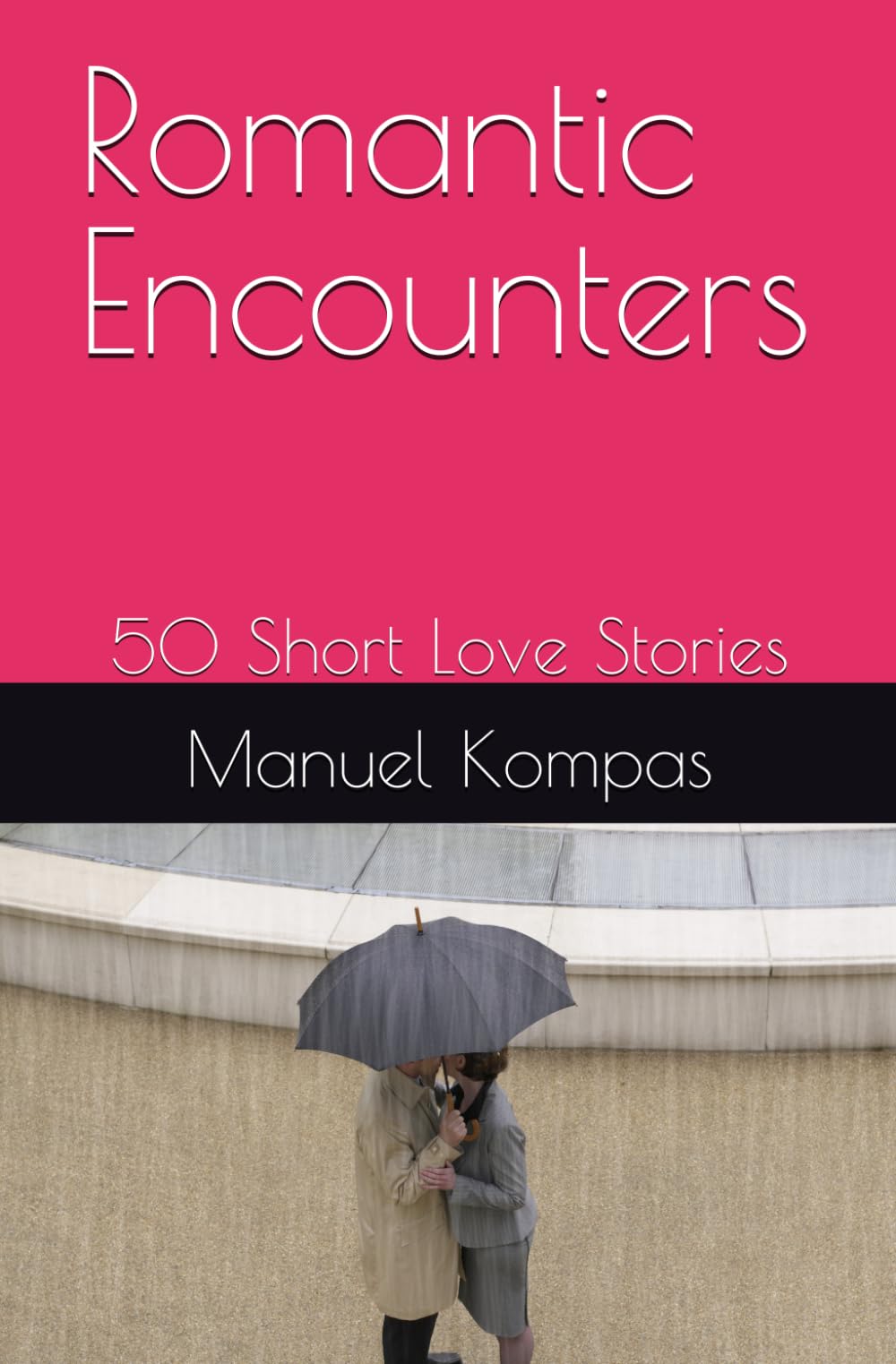 Romantic Encounters: 50 Short Love Stories