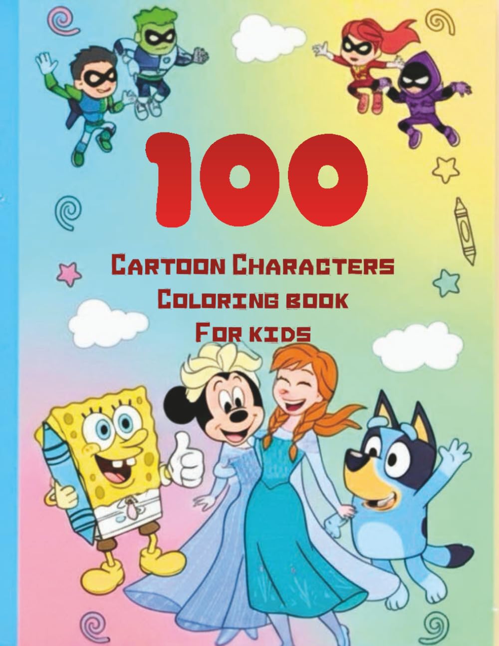100 Cartoon Characters Coloring Book for Kids: Fun & Easy Coloring Pages for Kids