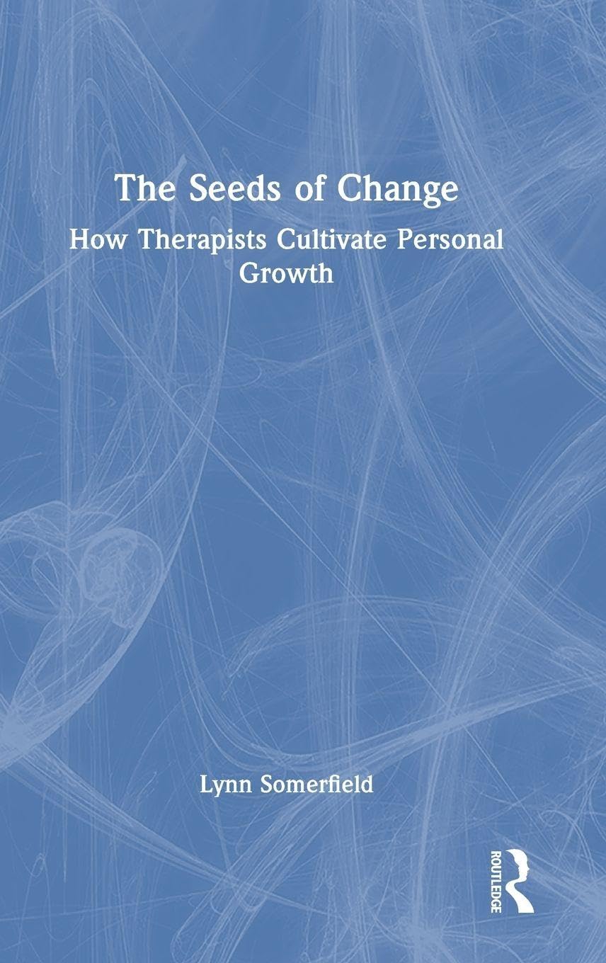 The Seeds of Change: How Therapists Cultivate Personal Growth