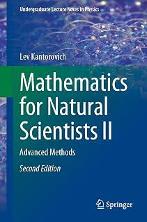 Mathematics for Natural Scientists II: Advanced Methods (Undergraduate Lecture Notes in Physics)