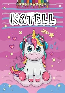 Katell: Livre de coloriage personnalisé pour Katell | Licorne | Cadeau d'anniversaire pour fille ... | 4 à 8 ans | 25 motifs de licorne avec le prénom Katell, Grand format A4 (21 x 29.7 cm)