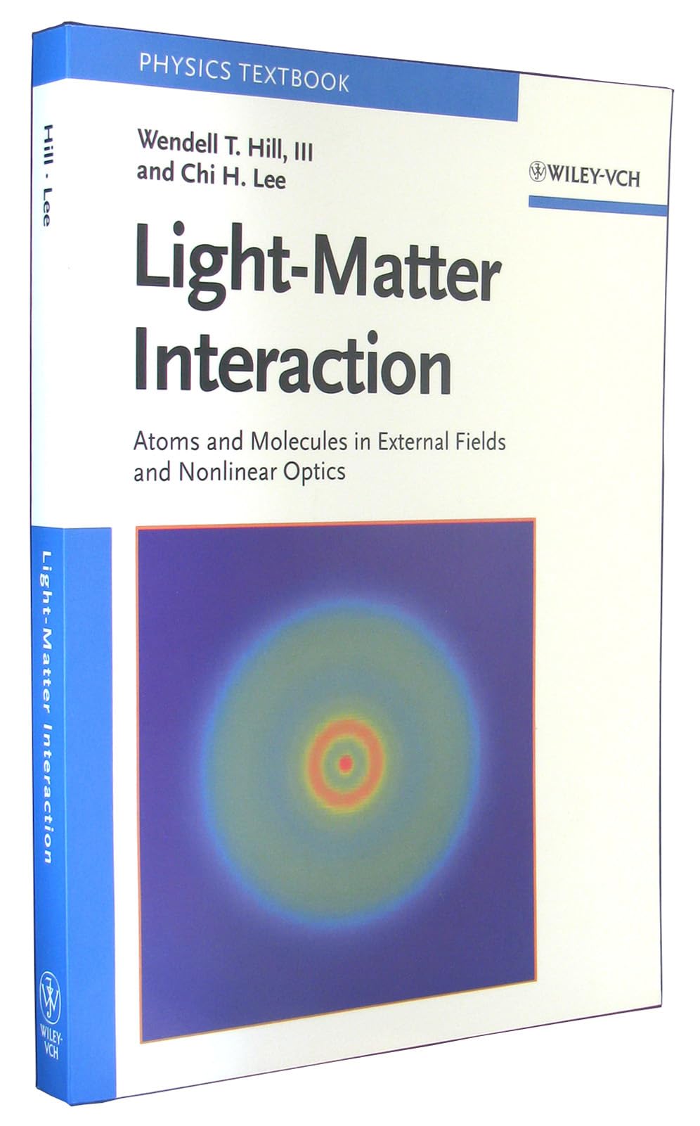 Buy Light-Matter Interaction - Atoms and Molecules in External Fields and Nonlinear Optics — BookShops.in