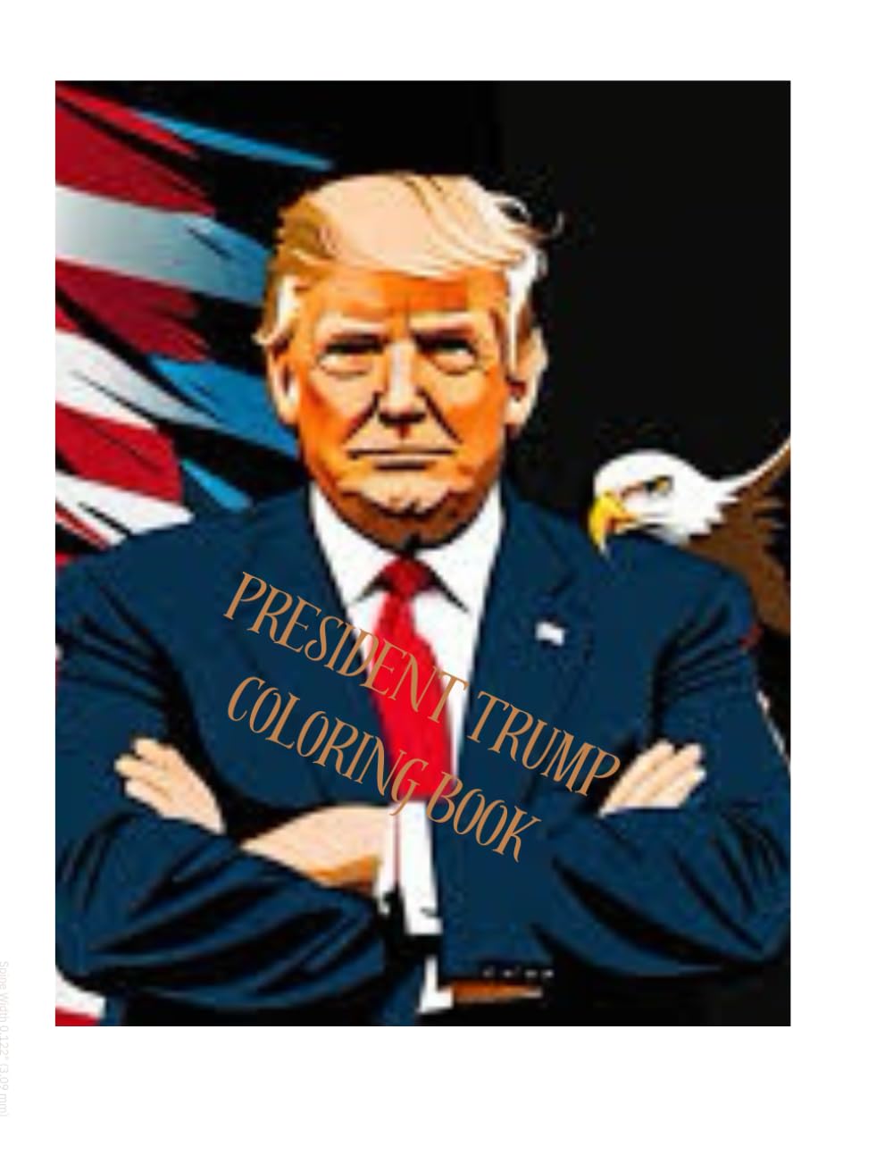 President Donald Trump Coloring Book: President
