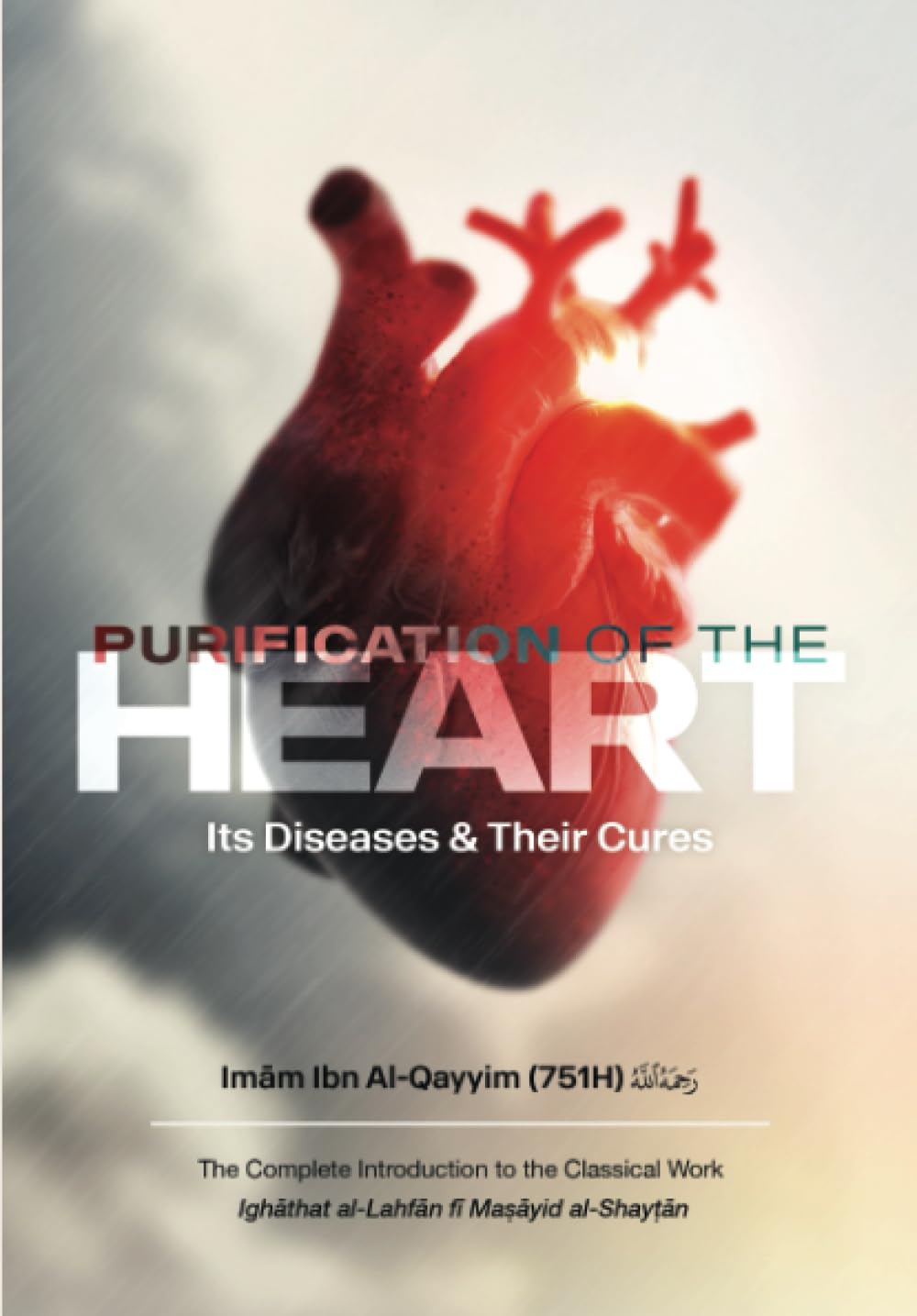 Purification of the Heart: Its Diseases and Their Cures