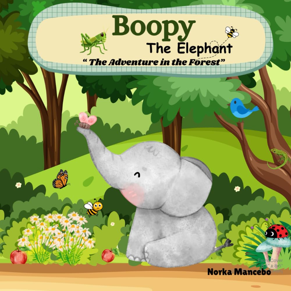 Boopy The Elephant: The adventure of Boopy