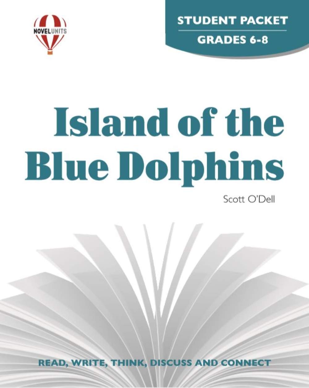 Island Of The Blue Dolphins - Student Packet by Novel Units
