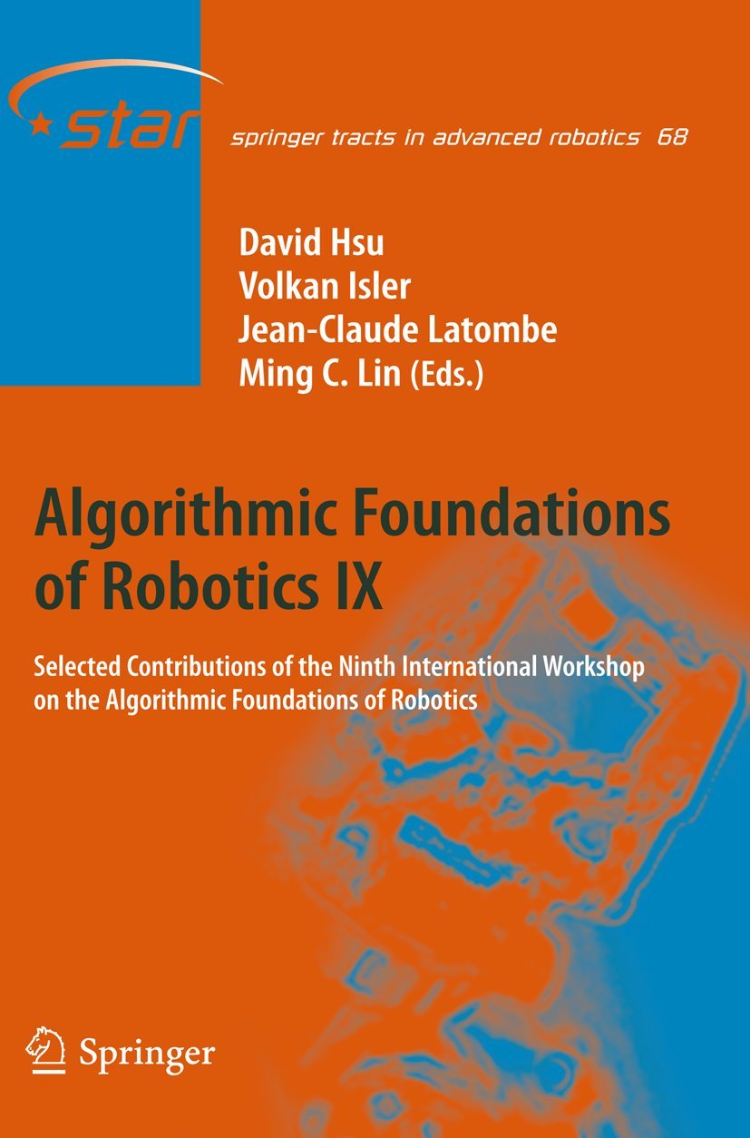 Algorithmic Foundations of Robotics IX: Selected Contributions of the ...