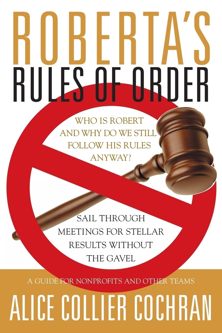 Roberta's Rules of Order: Sail Through Meetings for Stellar Results Without the Gavel cover