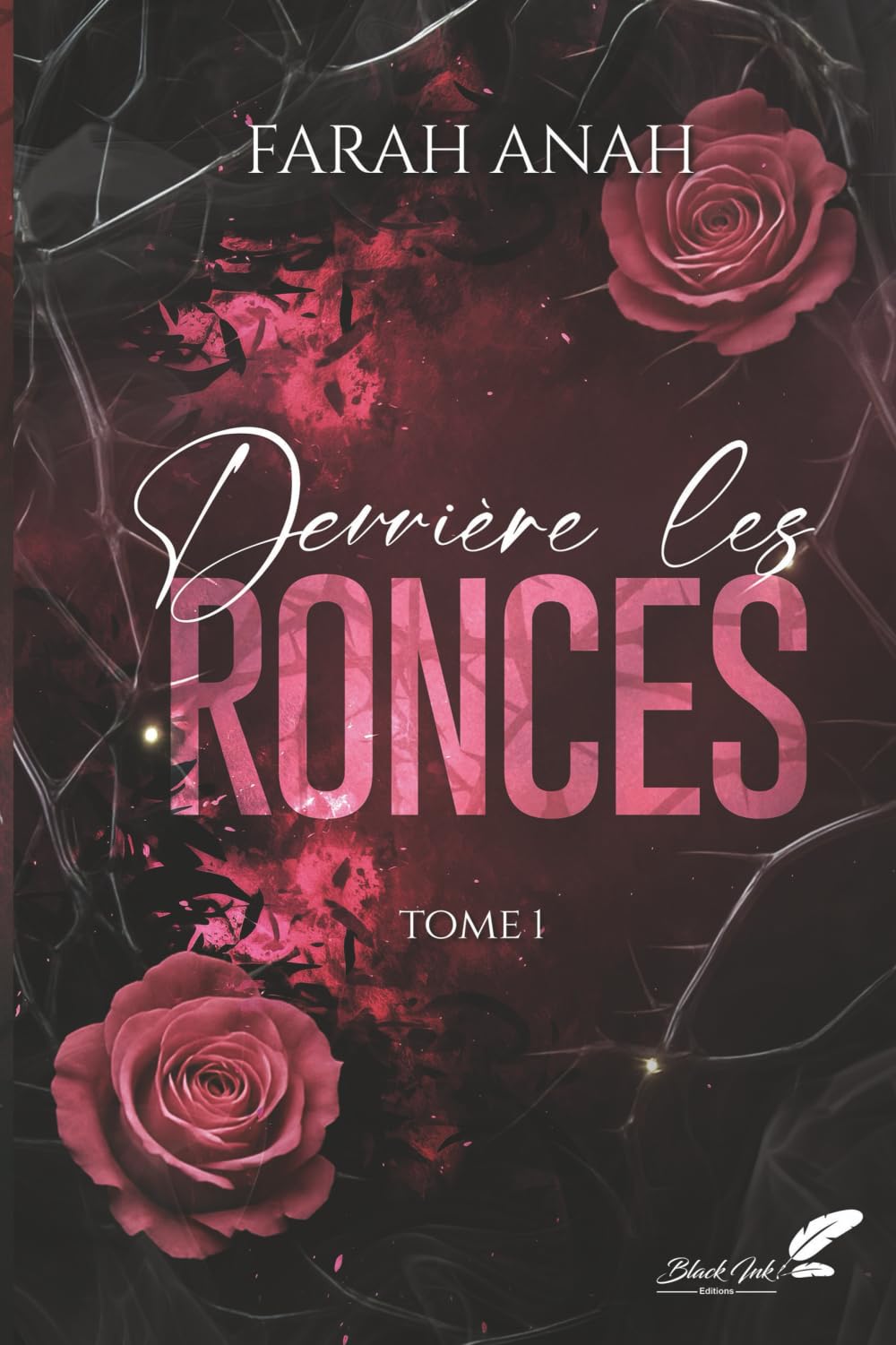 Derrière les ronces: Tome 1