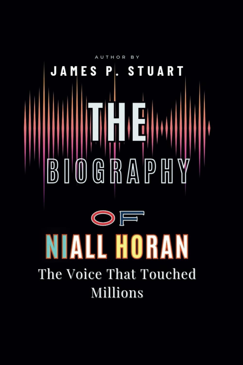 The Biography of Niall Horan: The Voice That Touched Millions