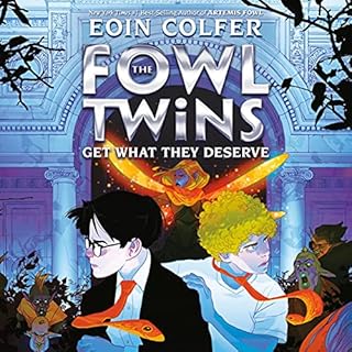 The Fowl Twins, Book Three: The Fowl Twins Get What They Deserve Audiolibro Por Eoin Colfer arte de portada