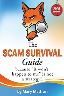 The Scam Survival Guide 2025: because "it won't happen to me" is not a strategy!