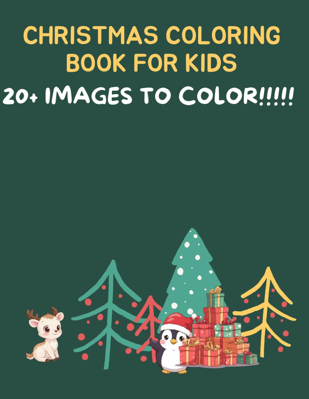 CHRISTMAS COLORING BOOK FOR KIDS: 20+ IMAGES TO COLOR!!!!!
