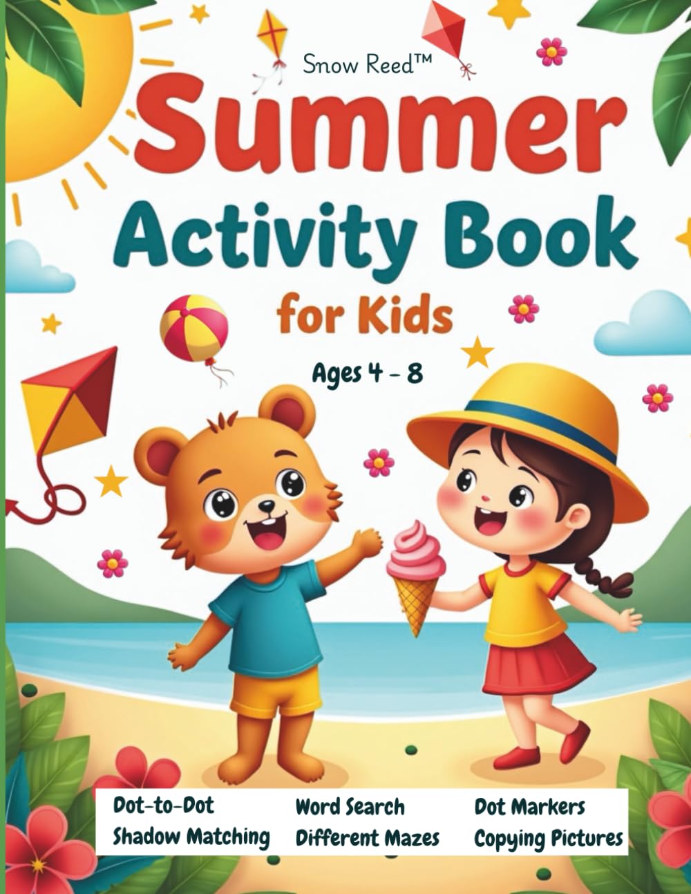Summer Activity Book for Kids: Dot-to-Dot, Mazes, Word Search, Matching Shadows, Copying Pictures and Dot Marker Fun for Ages 4–8